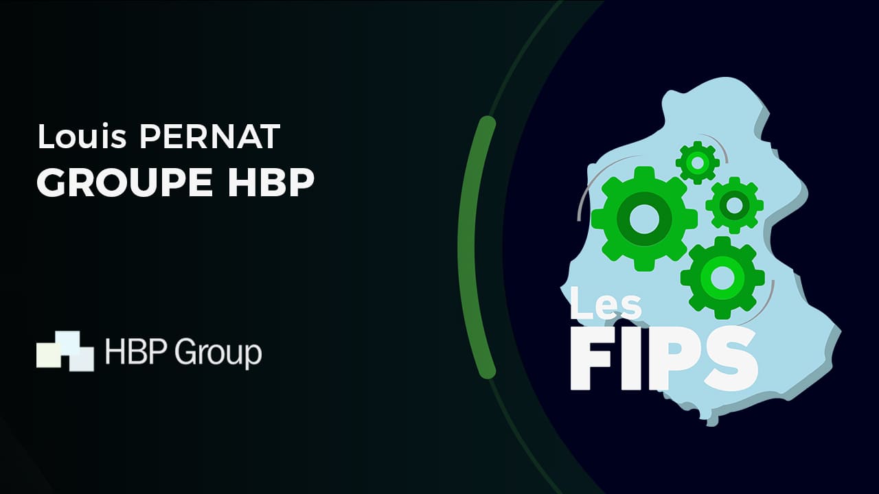 Les FIPS - Témoignage HBP Group